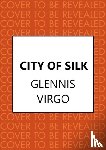 Virgo, Glennis - City of Silk
