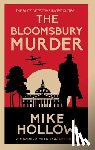 Hollow, Mike - The Bloomsbury Murder