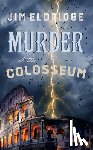 Eldridge, Jim - Murder at the Colosseum