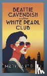 Riley, Mary-Jane - Beattie Cavendish and the White Pearl Club