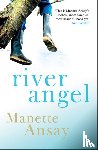 Ansay, Manette (Author) - River Angel
