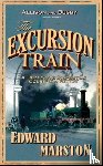 Marston, Edward - The Excursion Train