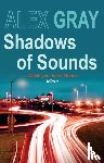 Gray, Alex (Author) - Shadows of Sounds