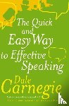 Carnegie, Dale - The Quick And Easy Way To Effective Speaking