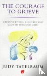 Tatelbaum, Judy, Tatelbaum - Courage To Grieve