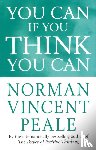 Peale, Norman Vincent - You Can If You Think You Can