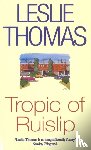 Thomas, Leslie - Tropic of Ruislip