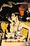 Isherwood, Christopher - Goodbye to Berlin