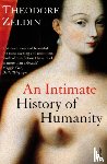 Zeldin, Theodore - An Intimate History of Humanity