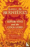 de Bernieres, Louis - Senor Vivo & The Coca Lord