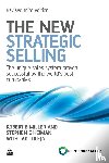 Miller, Robert B, Heiman, Stephen E, Tuleja, Tad - The New Strategic Selling