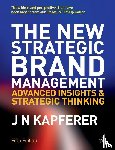 Kapferer, Jean-Noel - The New Strategic Brand Management