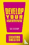Bishop, Sue - Develop Your Assertiveness