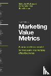 McDonald, Malcolm, Mouncey, Peter, Maklan, Stan - Marketing Value Metrics