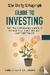 Burn-Callander, Rebecca - The Daily Telegraph Guide to Investing