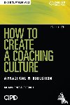 Jones, Gillian, Gorell, Ro - How to Create a Coaching Culture