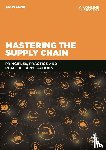 Weenk, Ed - Mastering the Supply Chain