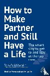 Townsend, Heather, Larbie, Jo - How to Make Partner and Still Have a Life