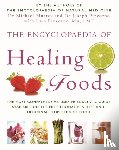 Murray, Dr. Michael, Pizzorno, Dr. Joseph E., Pizzorno, Lara U. - The Encyclopaedia Of Healing Foods