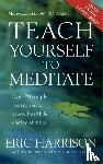 Harrison, Eric - Teach Yourself To Meditate