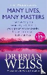 Weiss, Dr. Brian - Many Lives, Many Masters