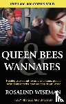 Wiseman, Rosalind - Queen Bees And Wannabes for the Facebook Generation