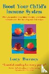 Burney, Lucy - Boost Your Child's Immune System
