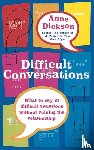 Dickson, Anne - Difficult Conversations