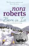 Roberts, Nora - Born In Ice