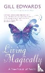 Edwards, Gill - Living Magically