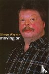 Weston, Simon - Simon Weston: Moving On