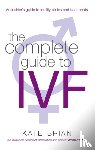 Brian, Kate - The Complete Guide To Ivf