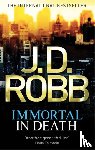 Robb, J. D. - Immortal In Death