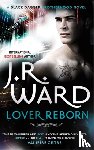 Ward, J. R. - Lover Reborn