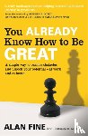 Fine, Alan, R. Merrill, Rebecca - You Already Know How To Be Great