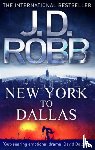 Robb, J. D. - New York To Dallas