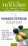 Holford, Patrick, Braly, Dr James - The Homocysteine Solution