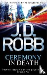 Robb, J. D. - Ceremony In Death