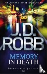 Robb, J. D. - Memory In Death