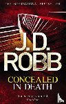 Robb, J. D. - Concealed in Death