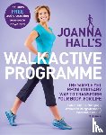 Hall, Joanna, Atkins, Lucy - Joanna Hall's Walkactive Programme