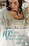 MacLean, Sarah - Ten Ways to be Adored When Landing a Lord
