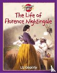 Gogerly, Liz - Beginning History: The Life Of Florence Nightingale