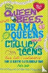 Naik, Anita - Teen Life Confidential: Queen Bees, Drama Queens & Cliquey Teens
