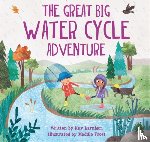 Barnham, Kay - Look and Wonder: The Great Big Water Cycle Adventure