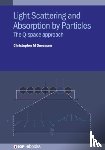 Sorensen, Christopher M (Kansas State University (United States)) - Light Scattering and Absorption by Particles