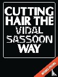 Sassoon, Vidal - Cutting Hair the Vidal Sassoon Way