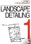 Littlewood, Michael - Landscape Detailing Volume 1