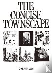 Cullen, Gordon - Concise Townscape