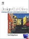 Colquhoun, Ian - Design Out Crime - Creating Safe and Sustainable Communities